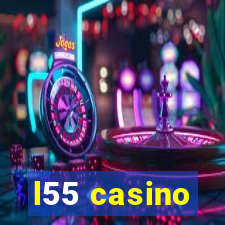 l55 casino